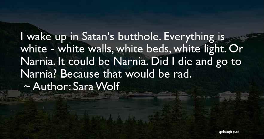 Narnia Quotes By Sara Wolf