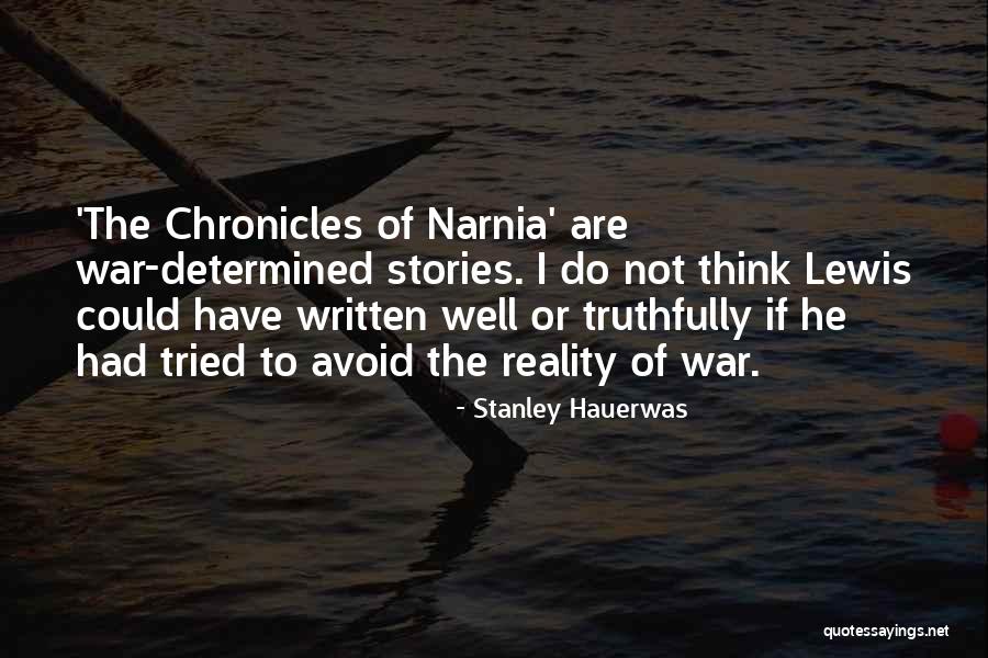 Narnia Quotes By Stanley Hauerwas