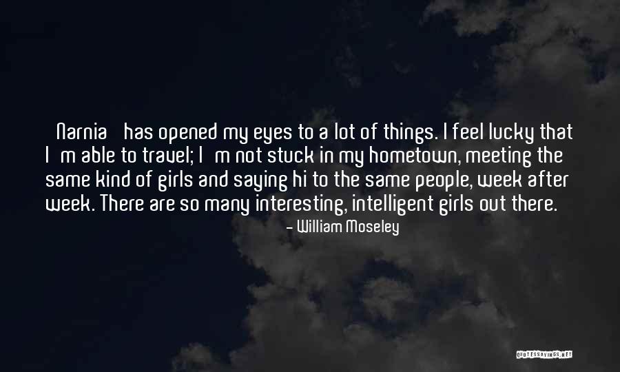 Narnia Quotes By William Moseley Narnia Quotes By William Moseley