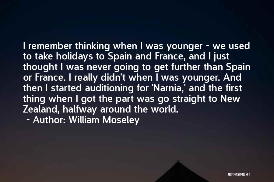 Narnia Quotes By William Moseley