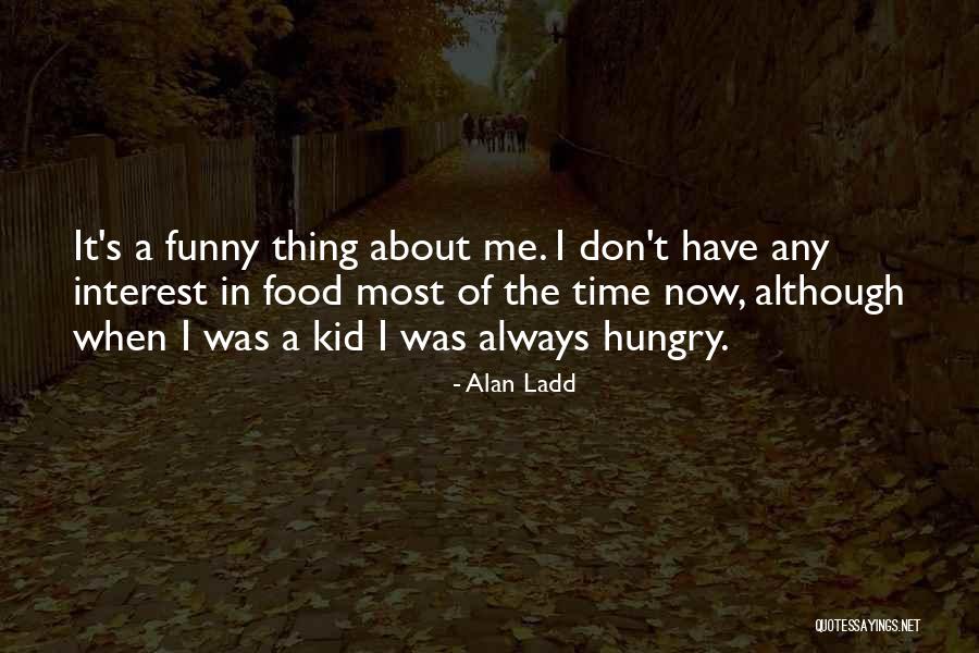 Narodno Pozori Te Quotes By Alan Ladd Narodno Pozori Te Quotes By Alan Ladd