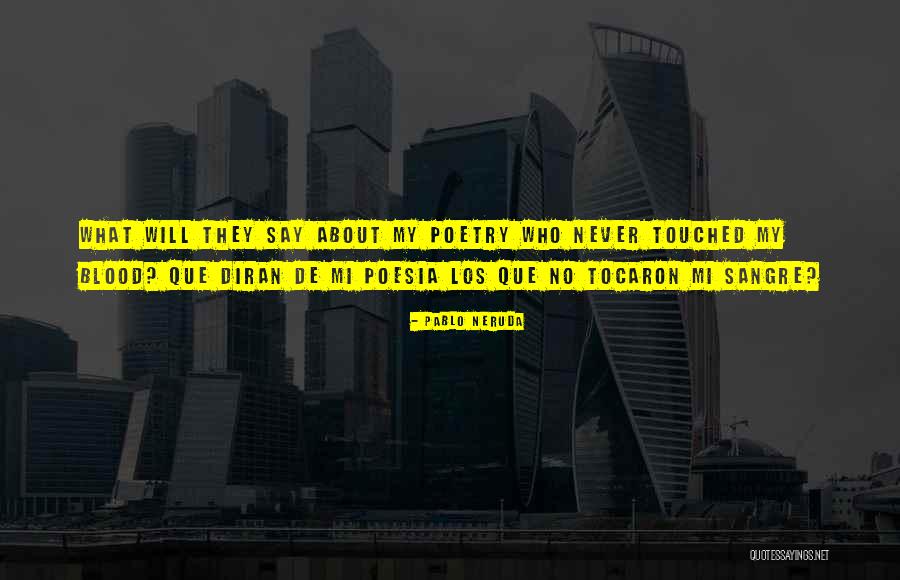 Narquois Quotes By Pablo Neruda Narquois Quotes By Pablo Neruda