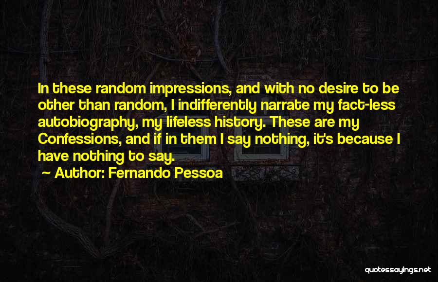 Narrate Quotes By Fernando Pessoa