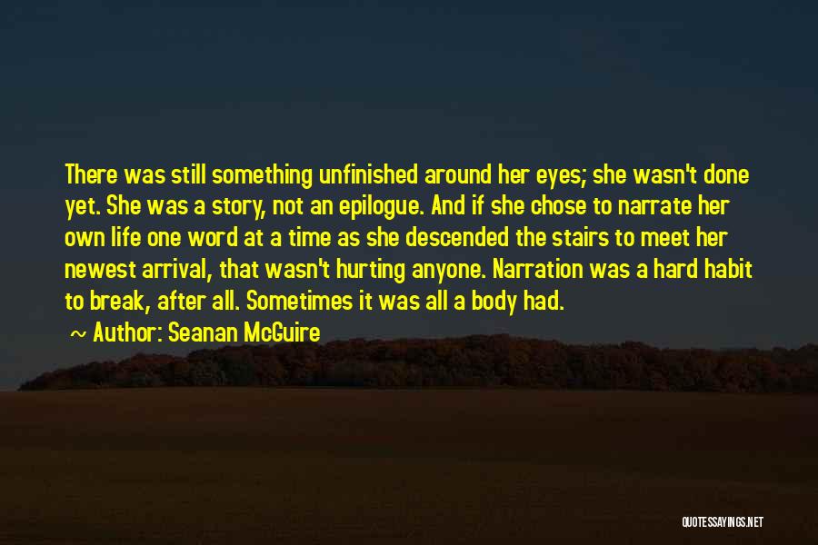 Narrate Quotes By Seanan McGuire