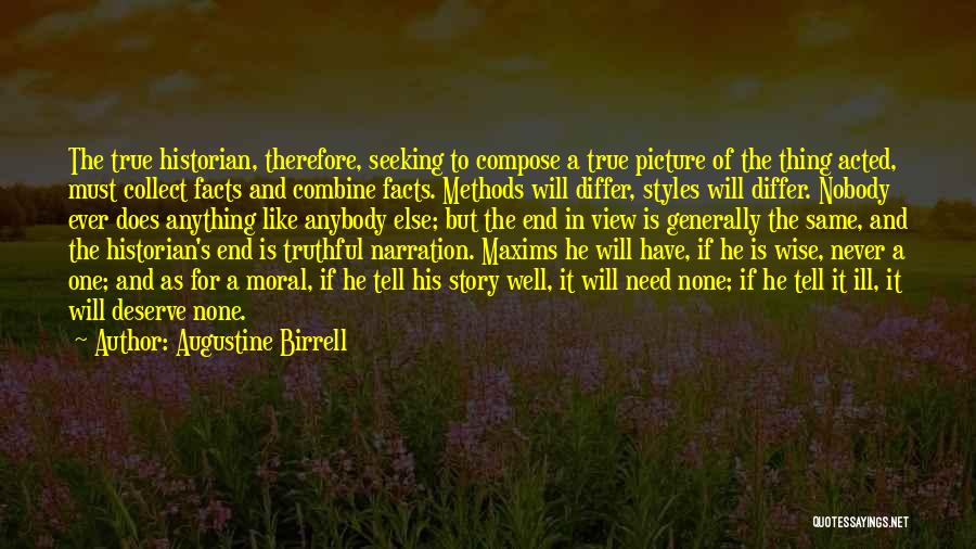 Narration Quotes By Augustine Birrell