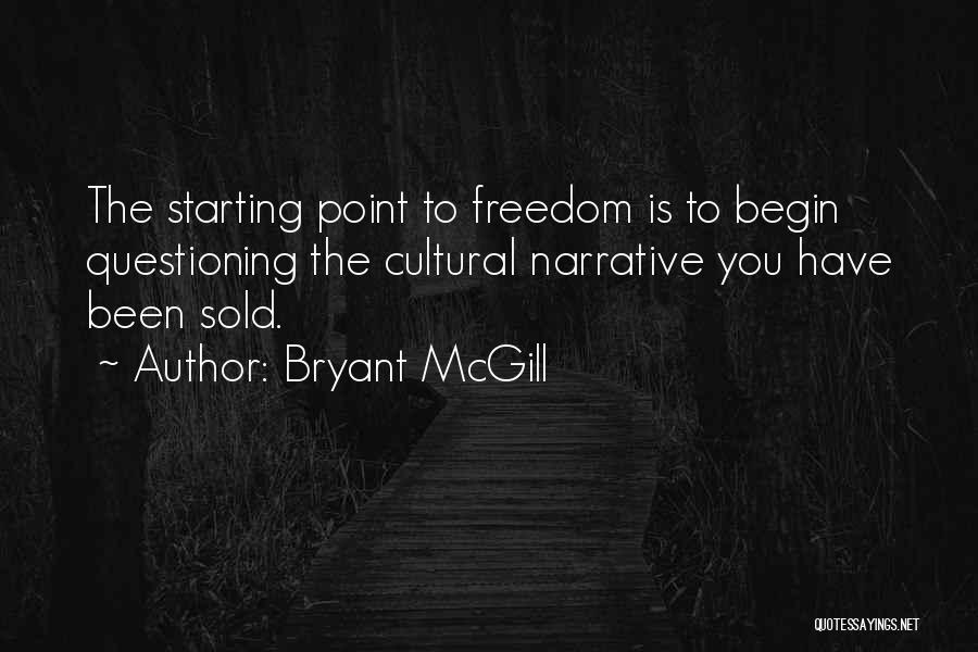 Narration Quotes By Bryant McGill