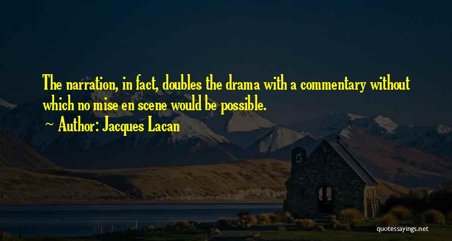 Narration Quotes By Jacques Lacan