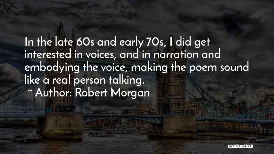 Narration Quotes By Robert Morgan