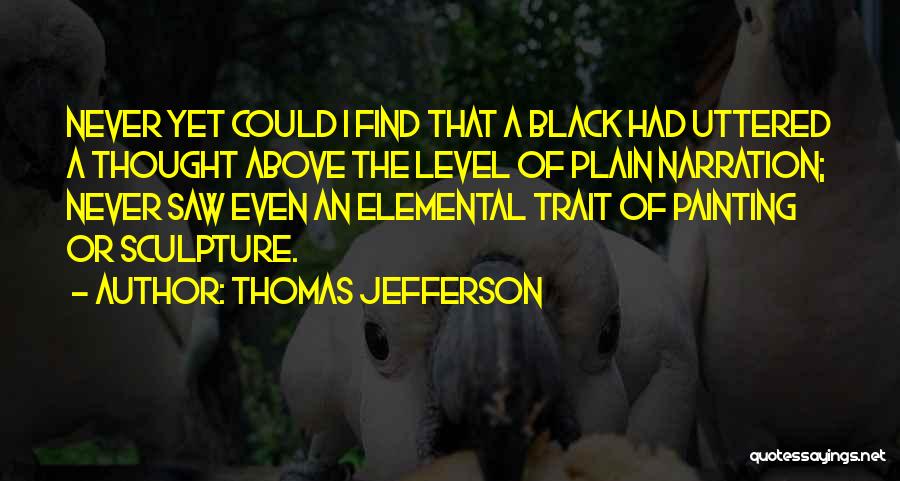 Narration Quotes By Thomas Jefferson