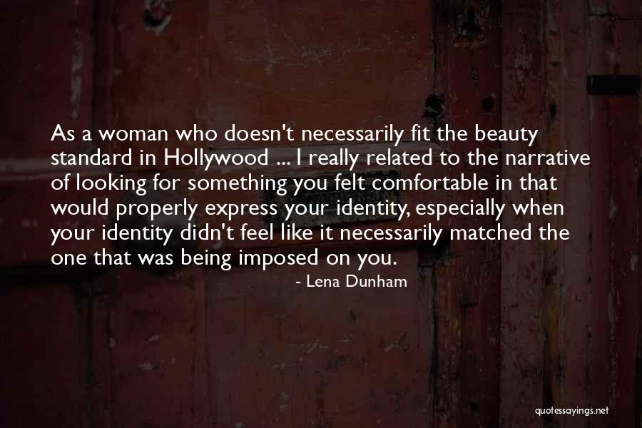 Narrative Identity Quotes By Lena Dunham Narrative Identity Quotes By Lena Dunham