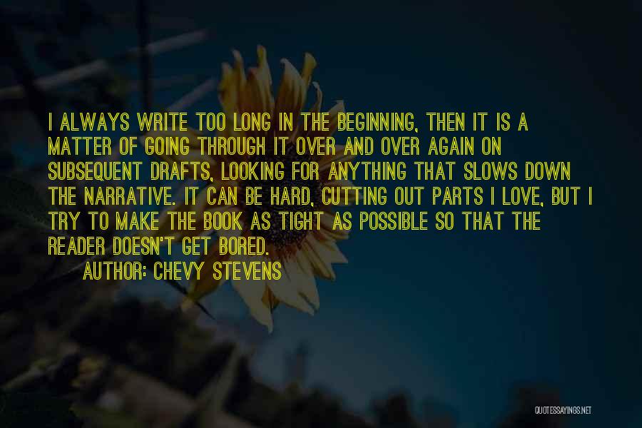 Narrative Love Quotes By Chevy Stevens