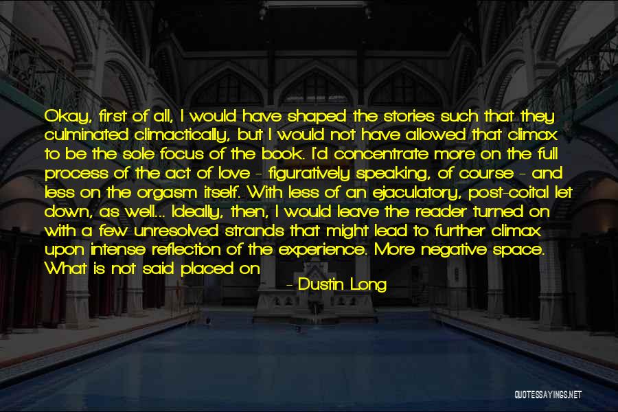 Narrative Love Quotes By Dustin Long Narrative Love Quotes By Dustin Long
