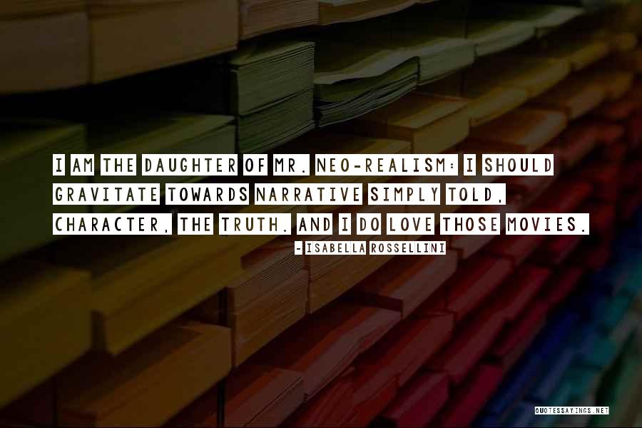 Narrative Love Quotes By Isabella Rossellini Narrative Love Quotes By Isabella Rossellini