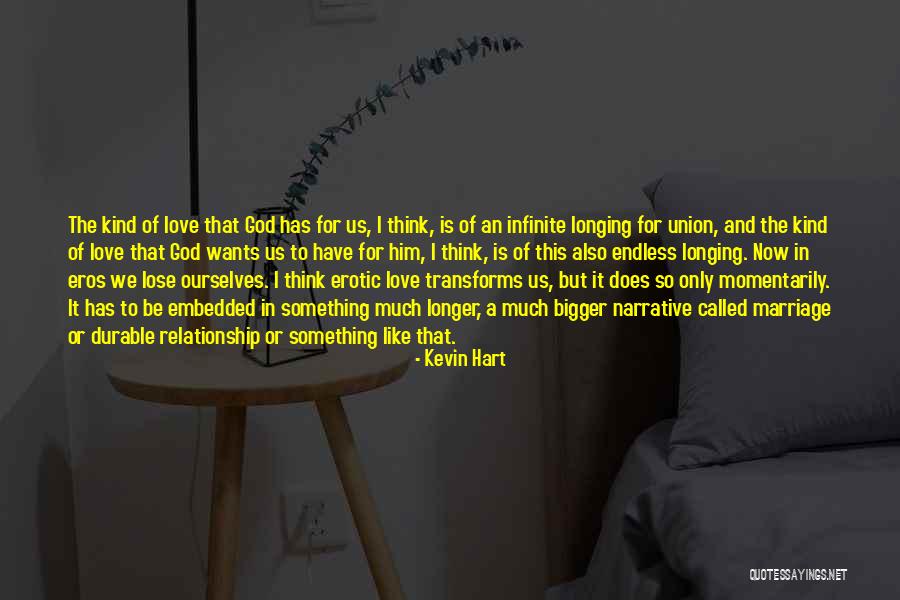 Narrative Love Quotes By Kevin Hart Narrative Love Quotes By Kevin Hart