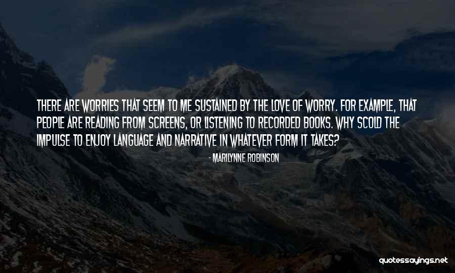 Narrative Love Quotes By Marilynne Robinson Narrative Love Quotes By Marilynne Robinson