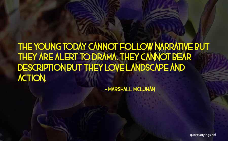 Narrative Love Quotes By Marshall McLuhan Narrative Love Quotes By Marshall McLuhan