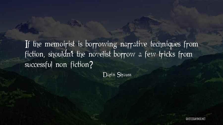 Narrative Non Fiction Quotes By Darin Strauss Narrative Non Fiction Quotes By Darin Strauss