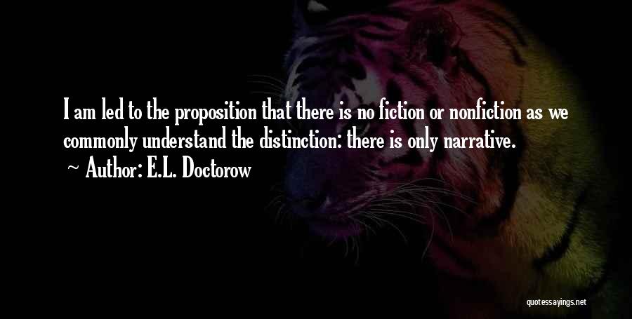 Narrative Nonfiction Quotes By E.L. Doctorow