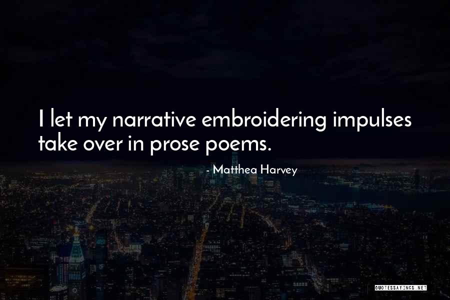 Narrative Poems Quotes By Matthea Harvey Narrative Poems Quotes By Matthea Harvey