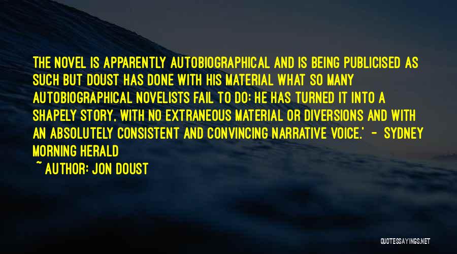 Narrative Voice Quotes By Jon Doust