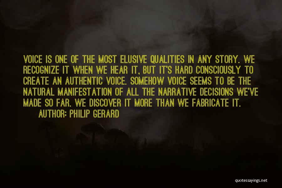 Narrative Voice Quotes By Philip Gerard