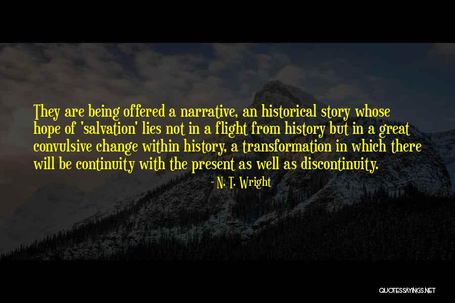 Narrative Within A Narrative Quotes By N. T. Wright Narrative Within A Narrative Quotes By N. T. Wright