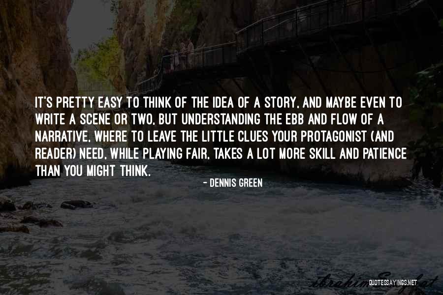 Narrative Writing Quotes By Dennis Green Narrative Writing Quotes By Dennis Green