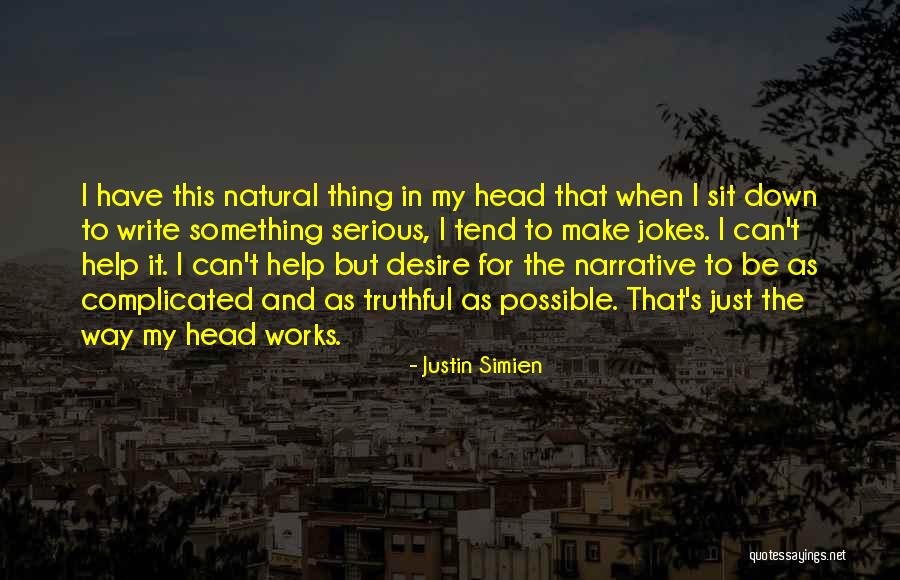 Narrative Writing Quotes By Justin Simien Narrative Writing Quotes By Justin Simien