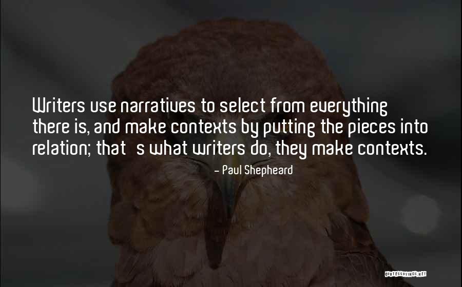 Narrative Writing Quotes By Paul Shepheard Narrative Writing Quotes By Paul Shepheard