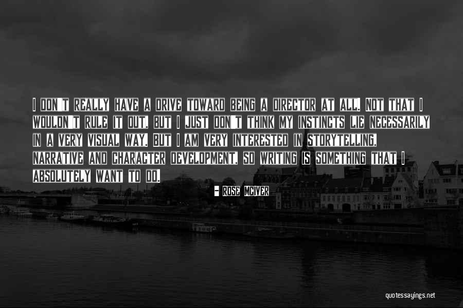 Narrative Writing Quotes By Rose McIver Narrative Writing Quotes By Rose McIver