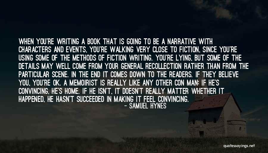 Narrative Writing Quotes By Samuel Hynes Narrative Writing Quotes By Samuel Hynes