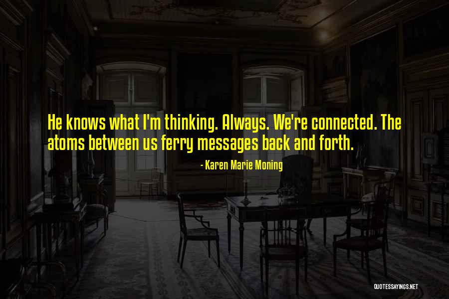 Narrativity Quotes By Karen Marie Moning Narrativity Quotes By Karen Marie Moning