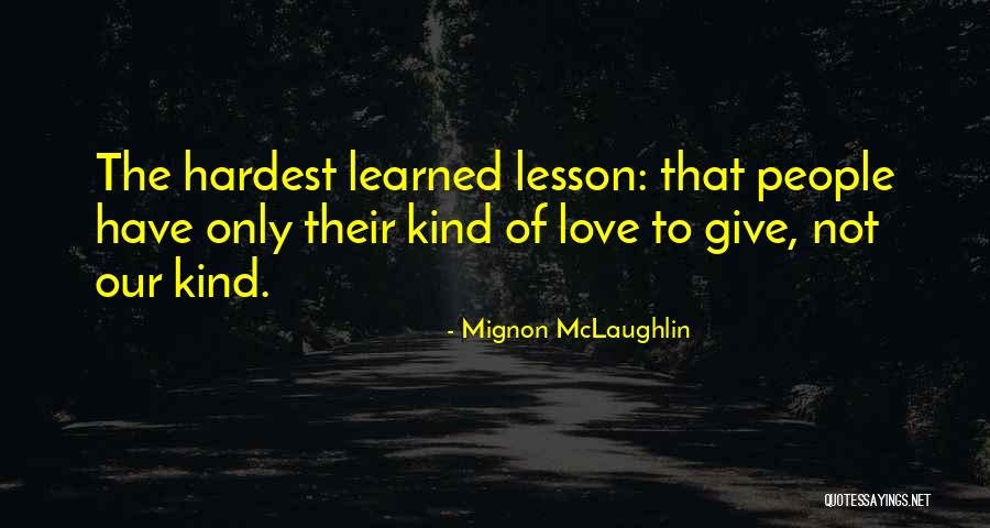 Narratological Criticism Quotes By Mignon McLaughlin Narratological Criticism Quotes By Mignon McLaughlin