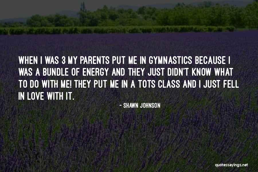 Narratore Extradiegetico Quotes By Shawn Johnson Narratore Extradiegetico Quotes By Shawn Johnson