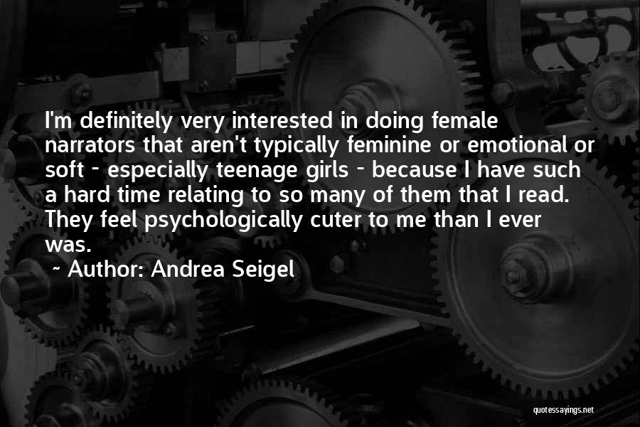 Narrators Quotes By Andrea Seigel