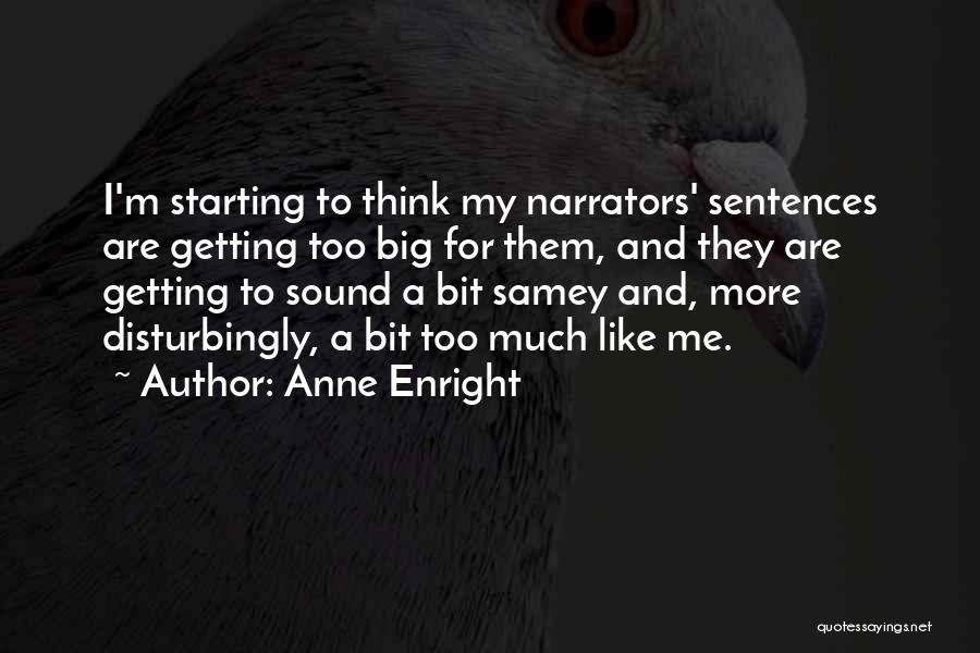 Narrators Quotes By Anne Enright