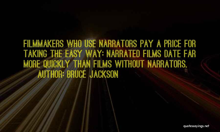 Narrators Quotes By Bruce Jackson