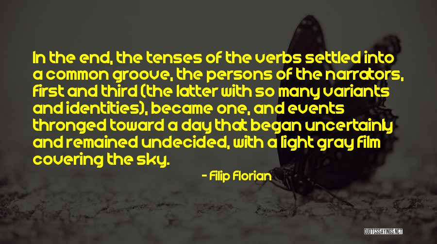 Narrators Quotes By Filip Florian