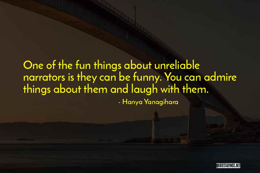 Narrators Quotes By Hanya Yanagihara Narrators Quotes By Hanya Yanagihara