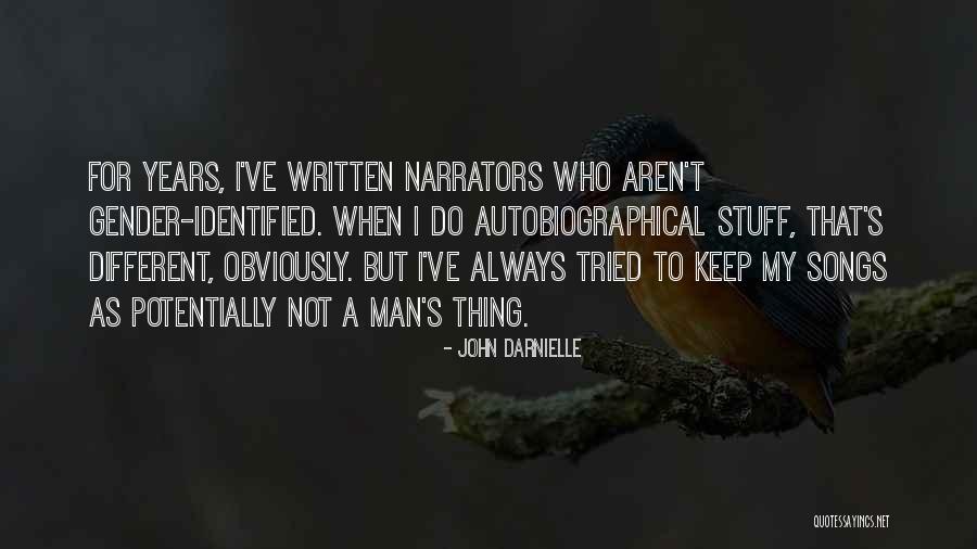 Narrators Quotes By John Darnielle