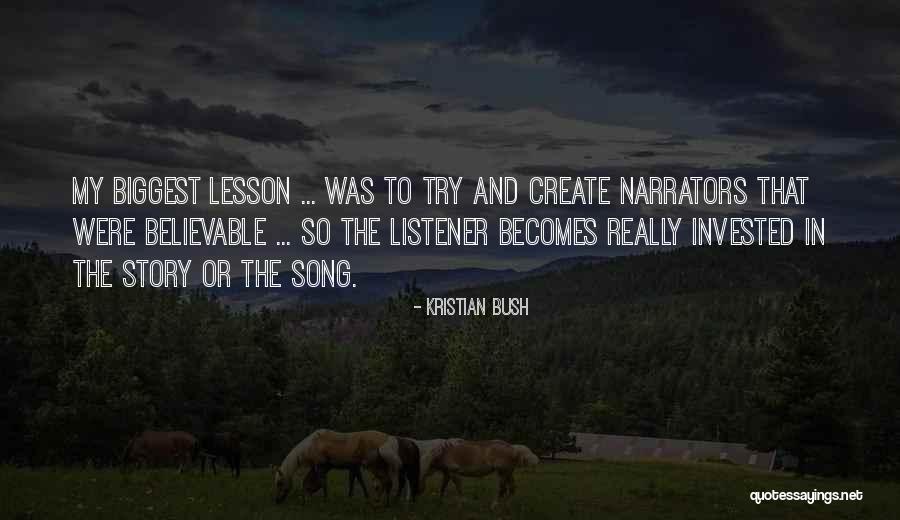 Narrators Quotes By Kristian Bush Narrators Quotes By Kristian Bush