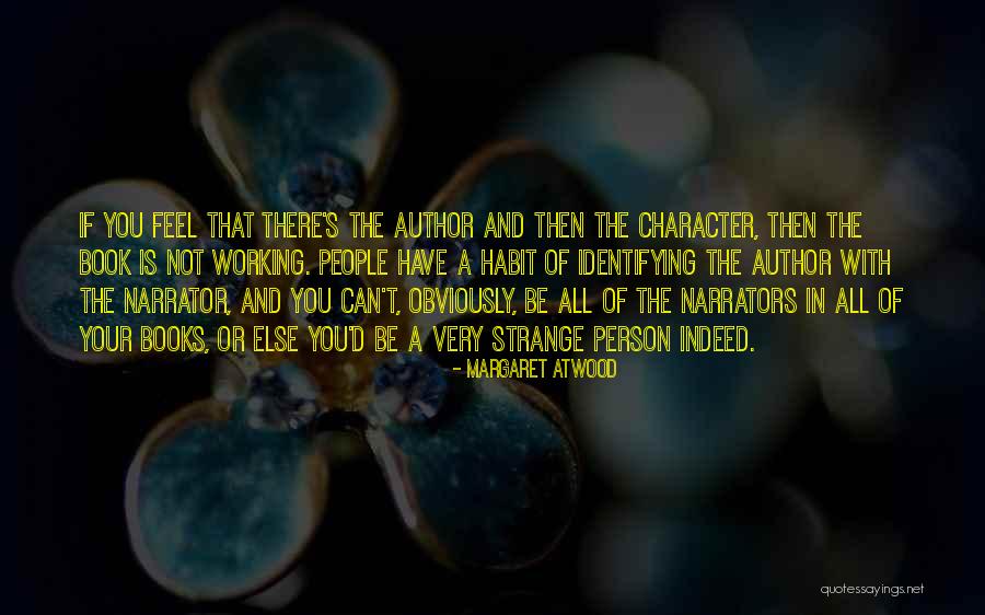 Narrators Quotes By Margaret Atwood