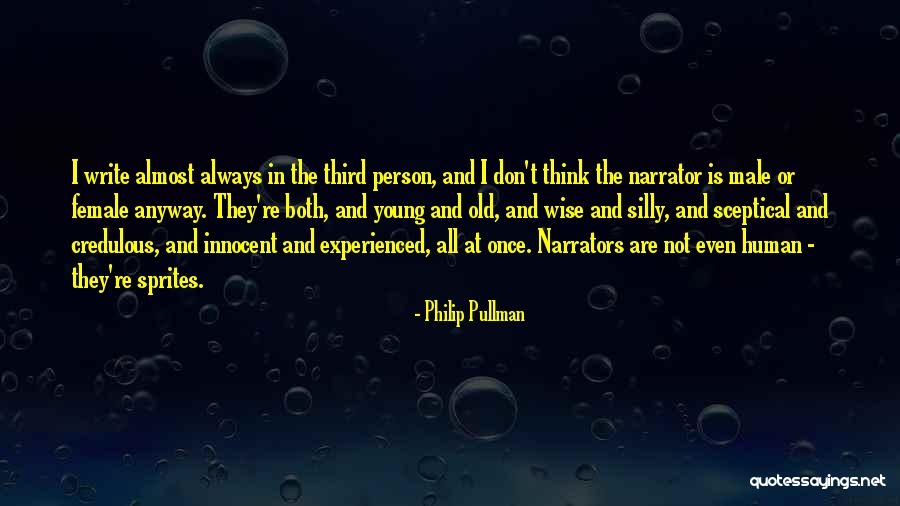 Narrators Quotes By Philip Pullman