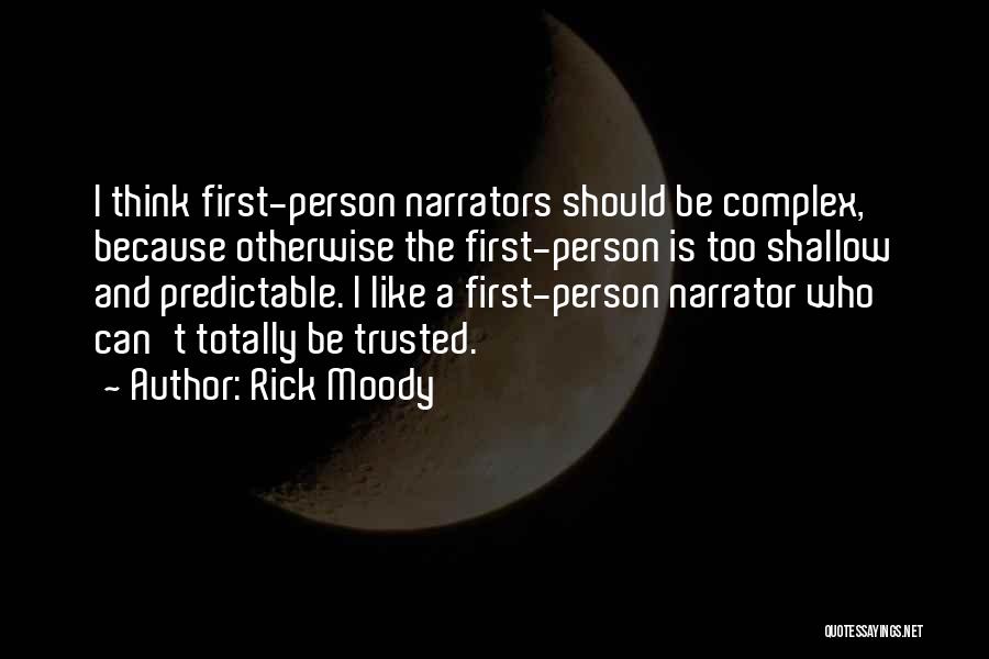 Narrators Quotes By Rick Moody