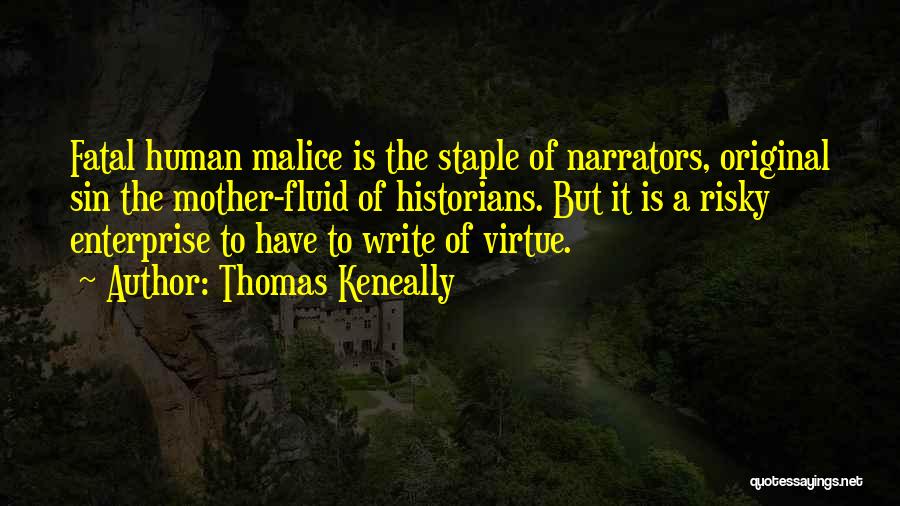 Narrators Quotes By Thomas Keneally