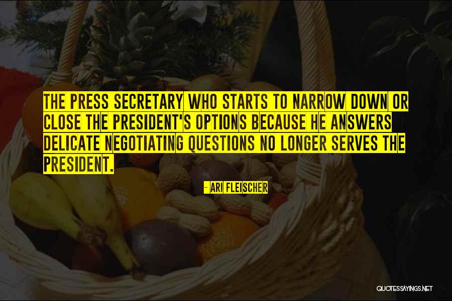 Narrow Down Quotes By Ari Fleischer Narrow Down Quotes By Ari Fleischer