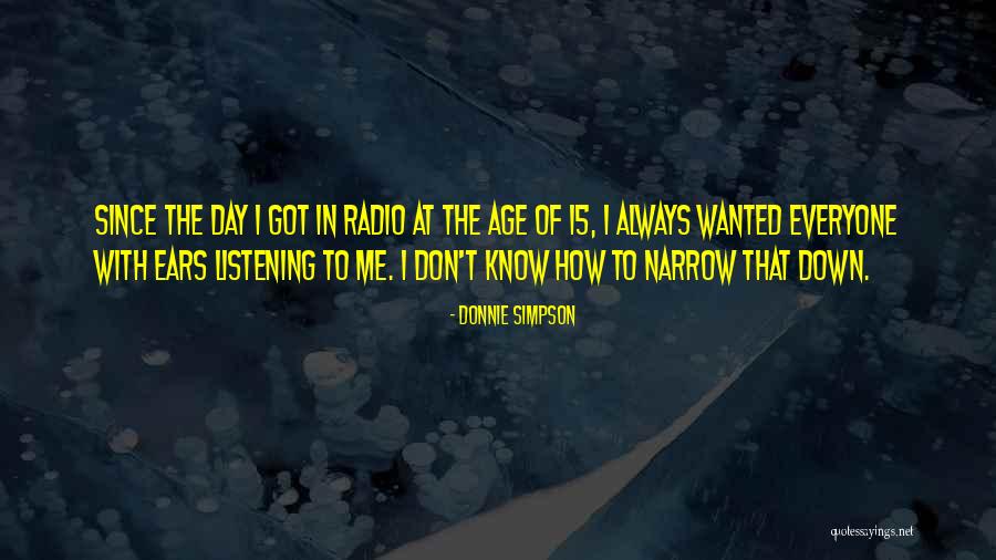 Narrow Down Quotes By Donnie Simpson Narrow Down Quotes By Donnie Simpson