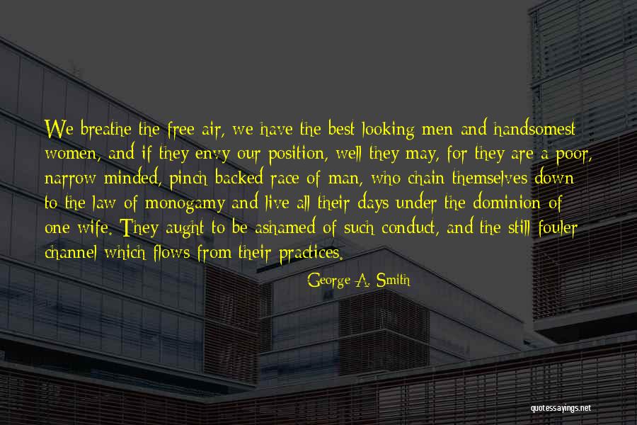 Narrow Down Quotes By George A. Smith Narrow Down Quotes By George A. Smith