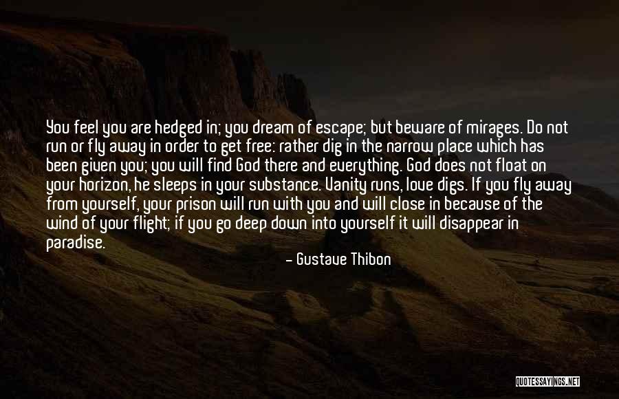 Narrow Down Quotes By Gustave Thibon Narrow Down Quotes By Gustave Thibon