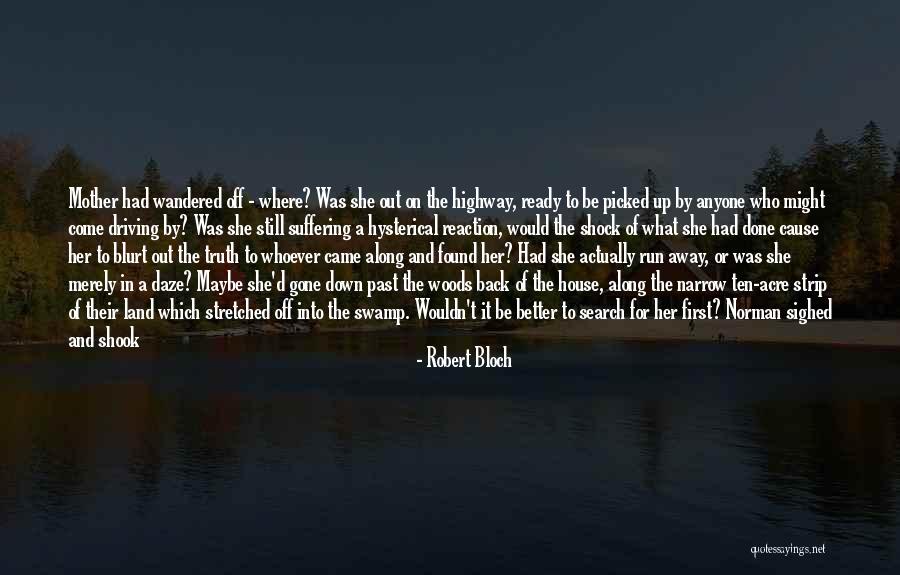 Narrow Down Quotes By Robert Bloch Narrow Down Quotes By Robert Bloch